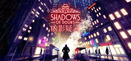 凶影疑云（Shadows of Doubt）官方中文 Build.18749162