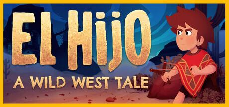 埃尔希乔：荒野西部的传说（El Hijo - A Wild West Tale）官方中文 Build.20204855