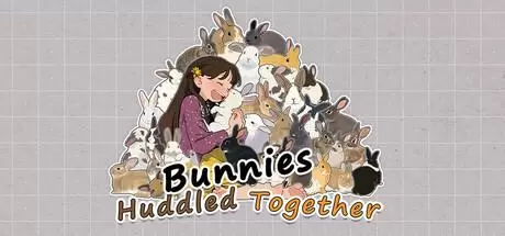 挤在一起的兔兔（Bunnies Huddled Together）官方中文 Build.15513564