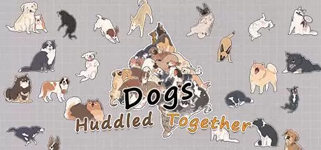 挤在一起的狗狗（Dogs Huddled Together）官方中文 Build.13309774