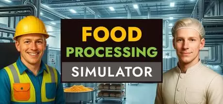食品加工模拟（Food Processing Simulator）官方中文 Build.21475162