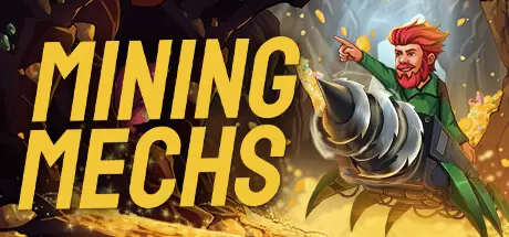 采矿机器（Mining Mechs）官方中文 Build.22481277