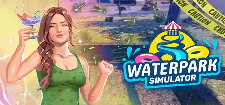 水上乐园模拟器（Waterpark Simulator）官方中文 v0.4.15